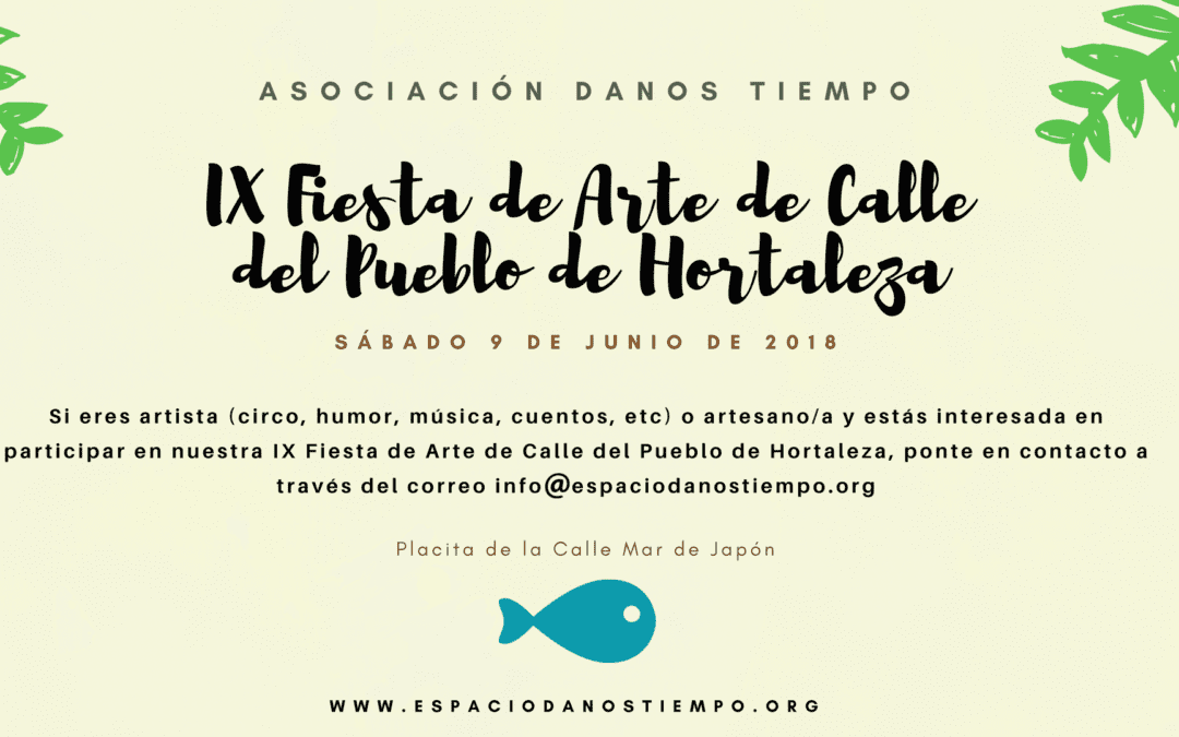 Llega la IX edición de la Fiesta de Arte de Calle del Pueblo de Hortaleza