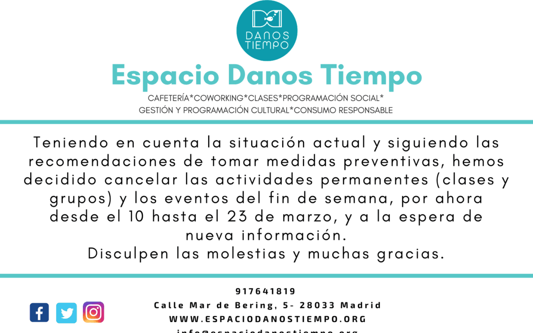 Se cancelan actividades permanentes y se posponen eventos hasta nuevo aviso