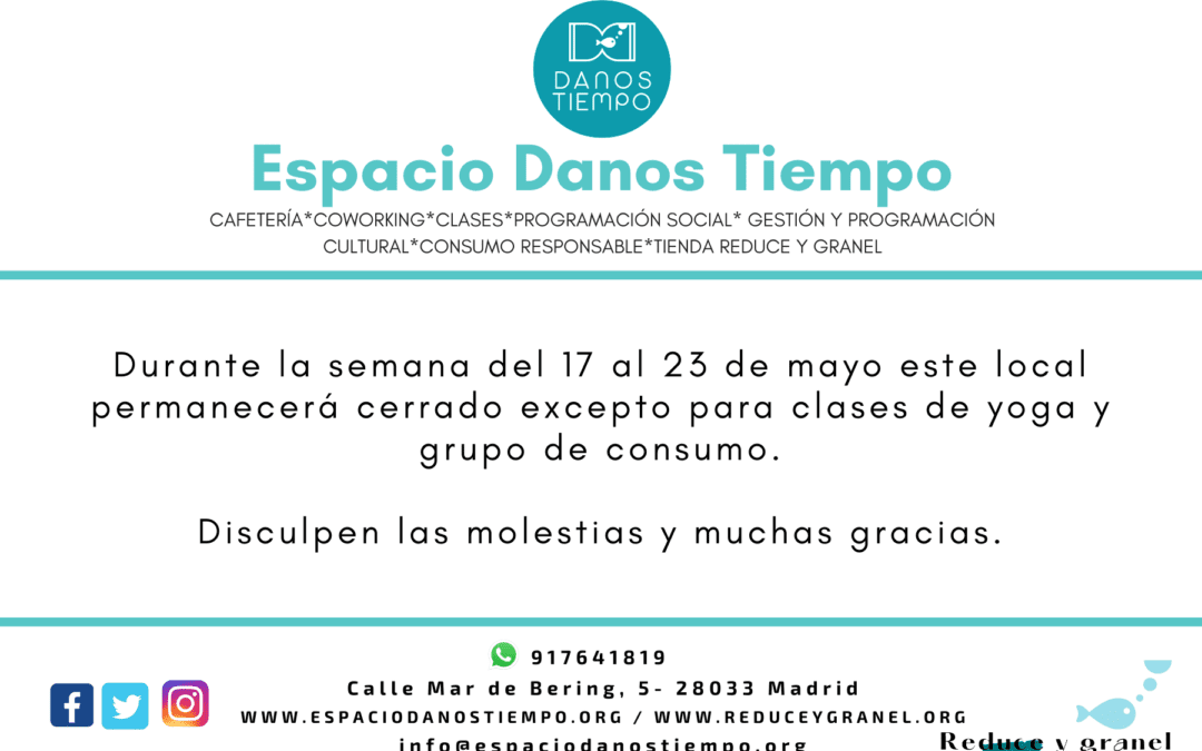 El local permanecerá cerrado la semana del 17 de mayo