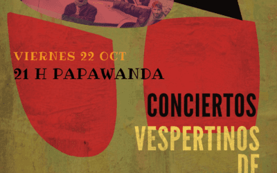 Ciclo cultural «Conciertos vespertinos de Manoteras»: viernes 22 de octubre, concierto de Papawanda