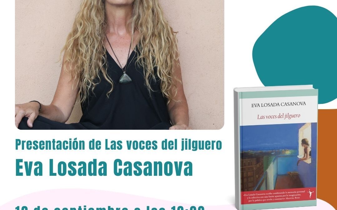 Presentación de ´Las voces del jilguero´ de Eva Losada Casanova